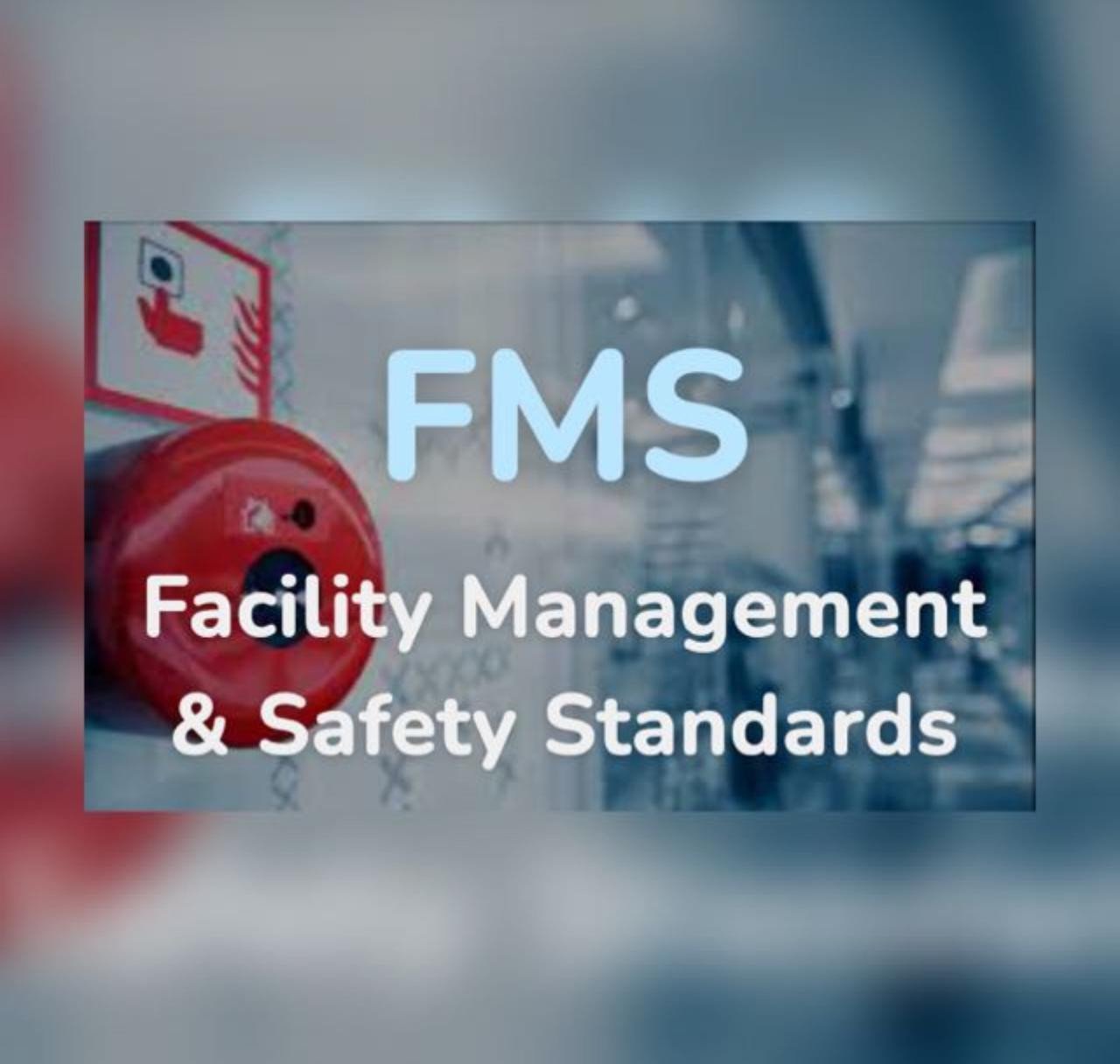 دورة معايير إدارة المرافق والسلامة FMS